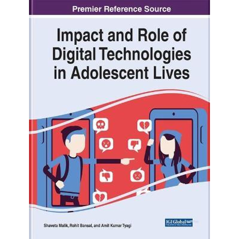 按需印刷Impact and Role of Digital Technologies in Adolescent Lives[9781799883180]