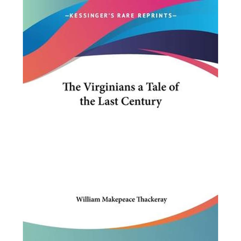 按需印刷The Virginians a Tale of the Last Century[9780766196827]