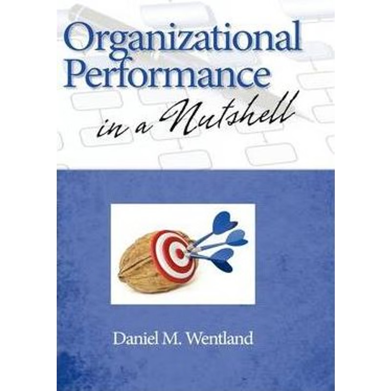 按需印刷Organizational Performance in a Nutshell (Hc)[9781607520801]