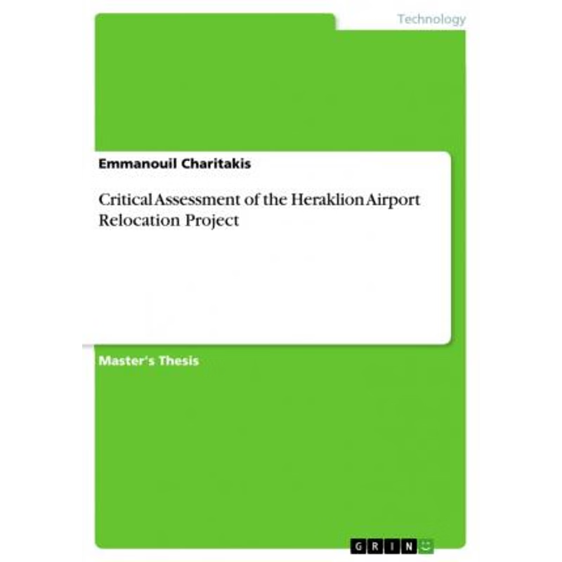 按需印刷不退不换Critical Assessment of the Heraklion Airport Relocation Project[9783668464407]
