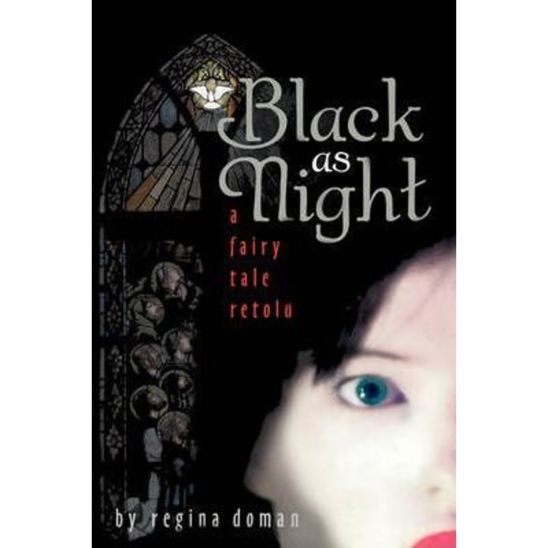 按需印刷不退不换Black as Night:A Fairy Tale Retold[9780981931821]