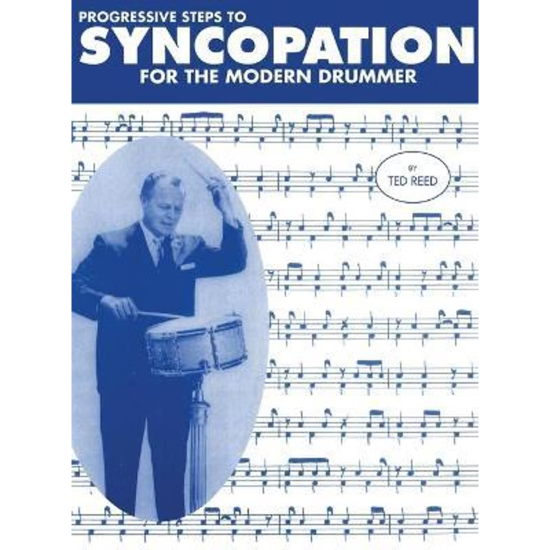 按需印刷不退不换Progressive Steps to Syncopation for the Modern Drummer[9781607968849]