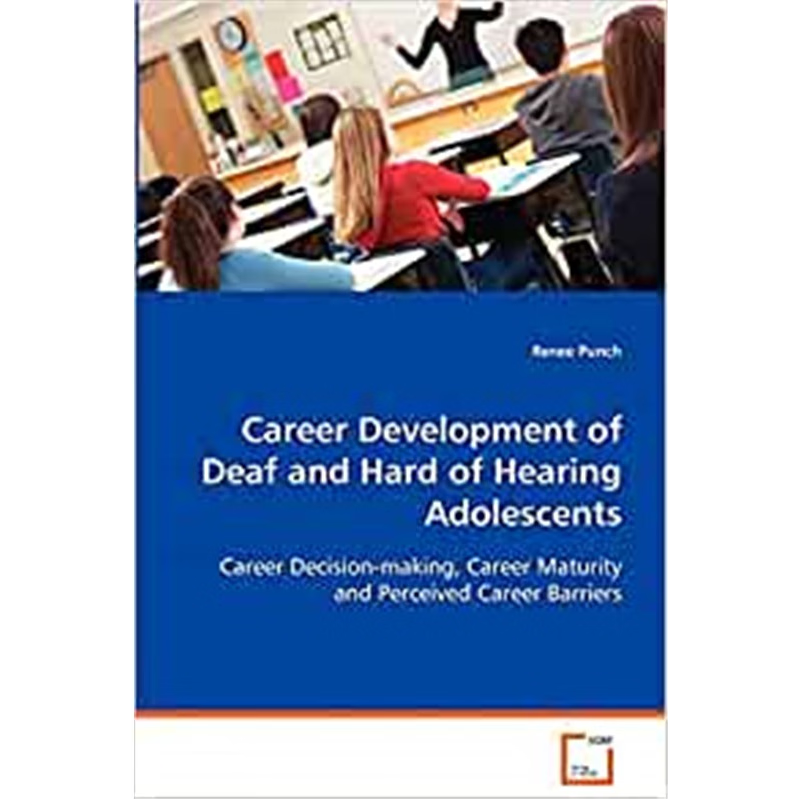 按需印刷Career Development of Deaf and Hard of Hearing Adolescents[9783639025576]