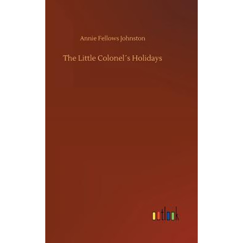 按需印刷The Little Colonel?s Holidays[9783734010231]