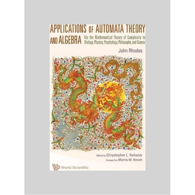 按需印刷Applications of Automata Theory and Algebra[9789812836960]