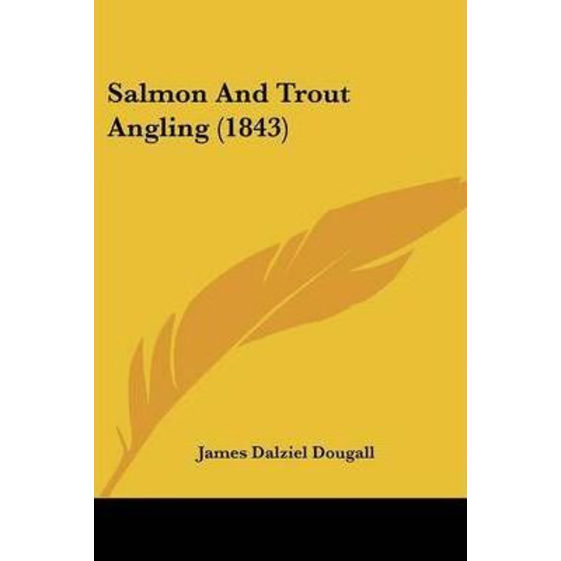 按需印刷Salmon And Trout Angling (1843)[9781104902056]