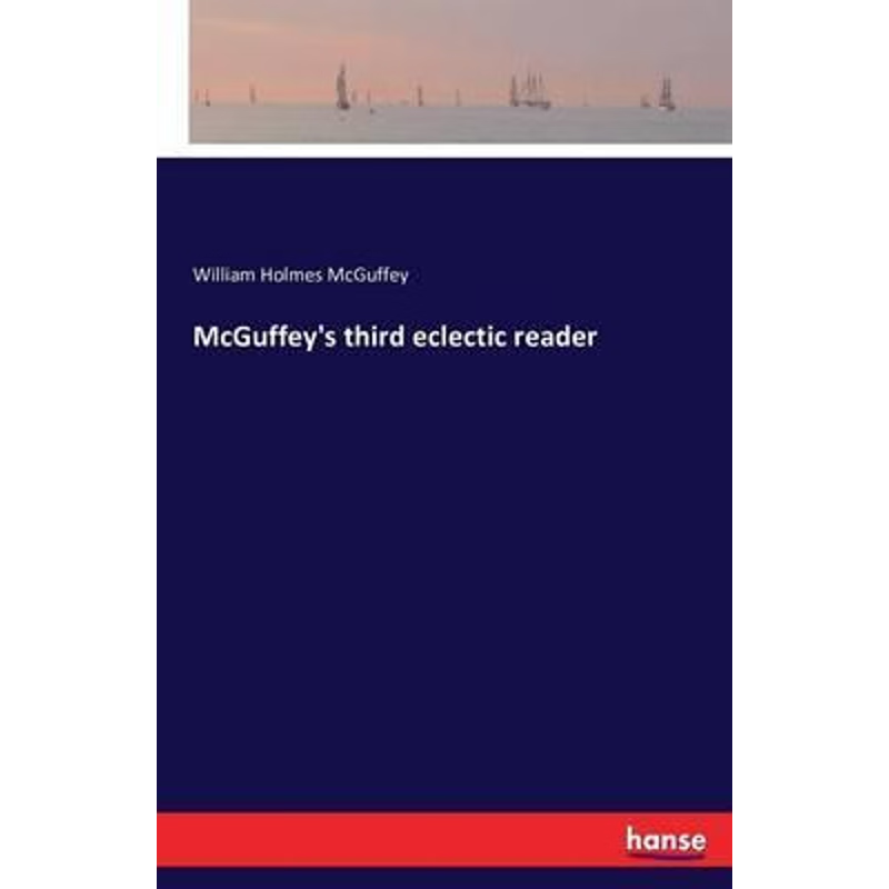 按需印刷McGuffey's third eclectic reader[9783742897084]