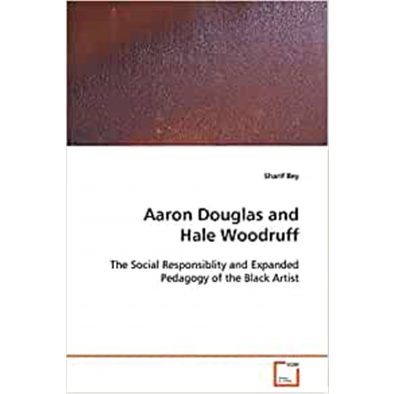 按需印刷Aaron Douglas and Hale Woodruff[9783639102741]