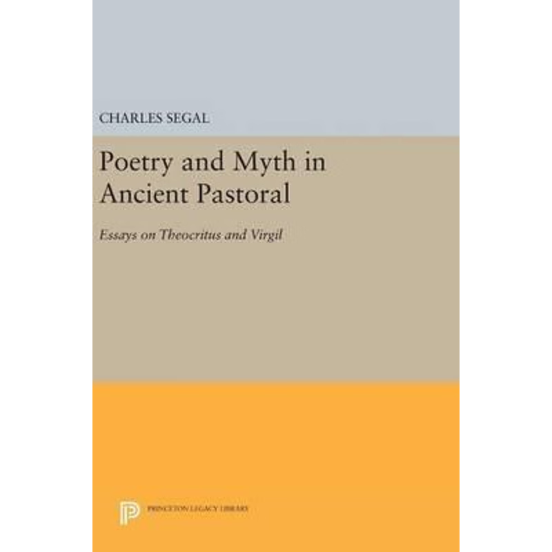 按需印刷Poetry and Myth in Ancient Pastoral[9780691642451]