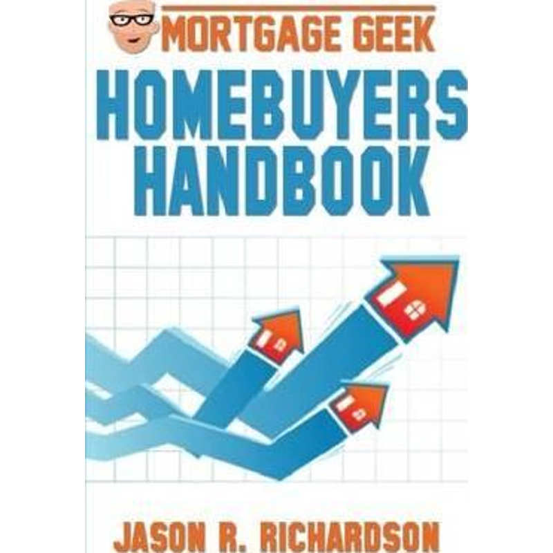 按需印刷Mortgage Geek Home Buyers Handbook[9781304803832]