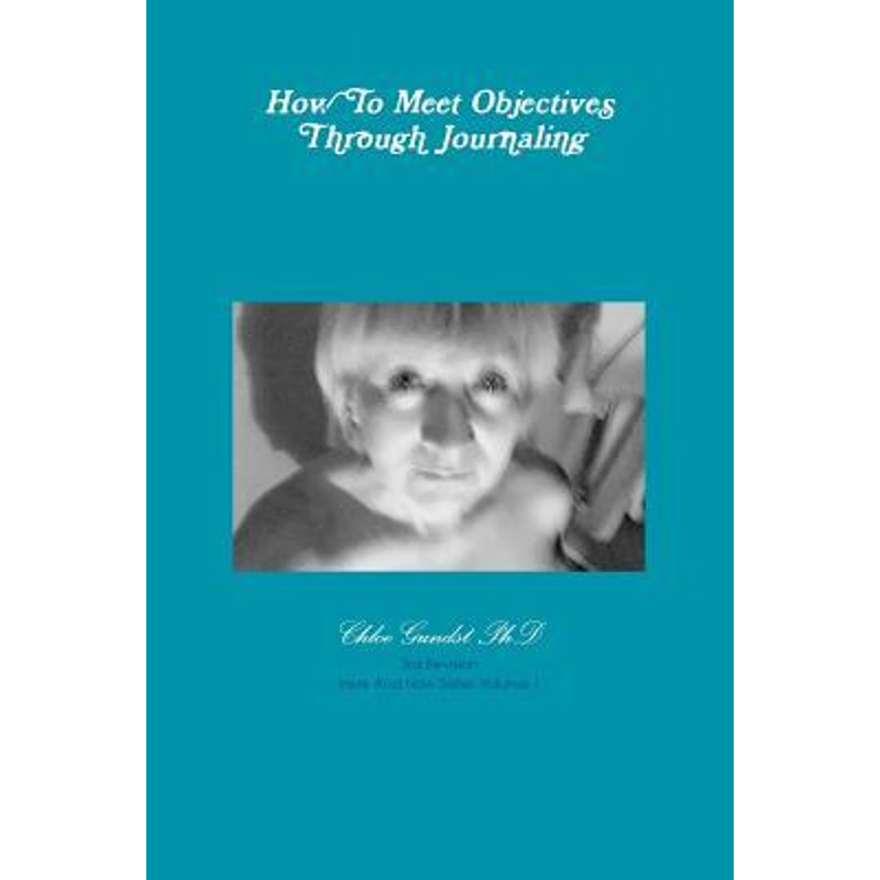 按需印刷How To Meet Objectives Through Journaling[9781387167531]