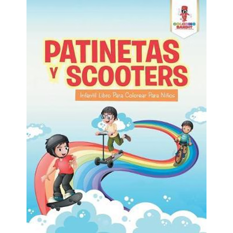 按需印刷Patinetas Y Scooters:Infantil Libro Para Colorear Para Ninos[9780228217367]