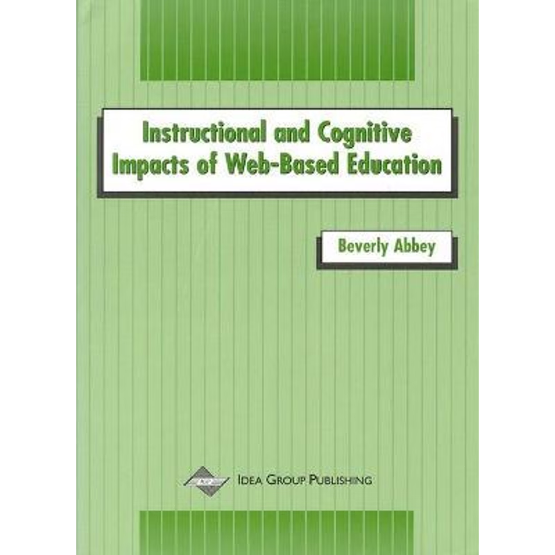 按需印刷Instructional and Cognitive Impacts of Web-Based Education[9781878289599]