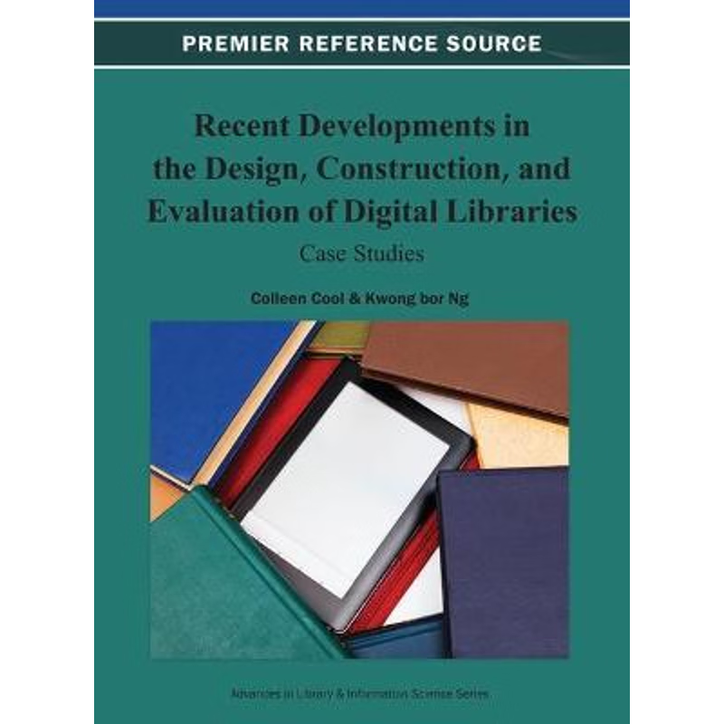 按需印刷Recent Developments in the Design, Construction, and Evaluation of Digital Libraries[9781466629912]