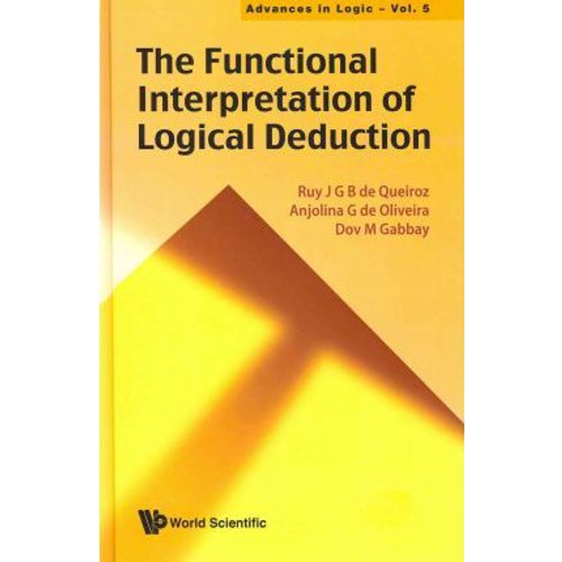 按需印刷The Functional Interpretation of Logical Deduction[9789814360951]