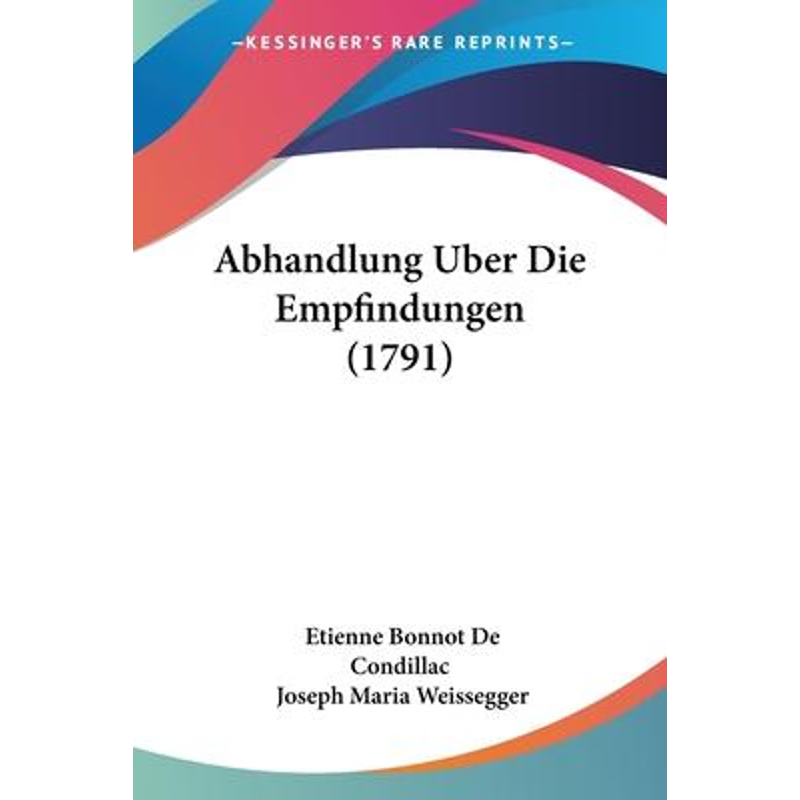 按需印刷Abhandlung Uber Die Empfindungen (1791)[9781104604509]