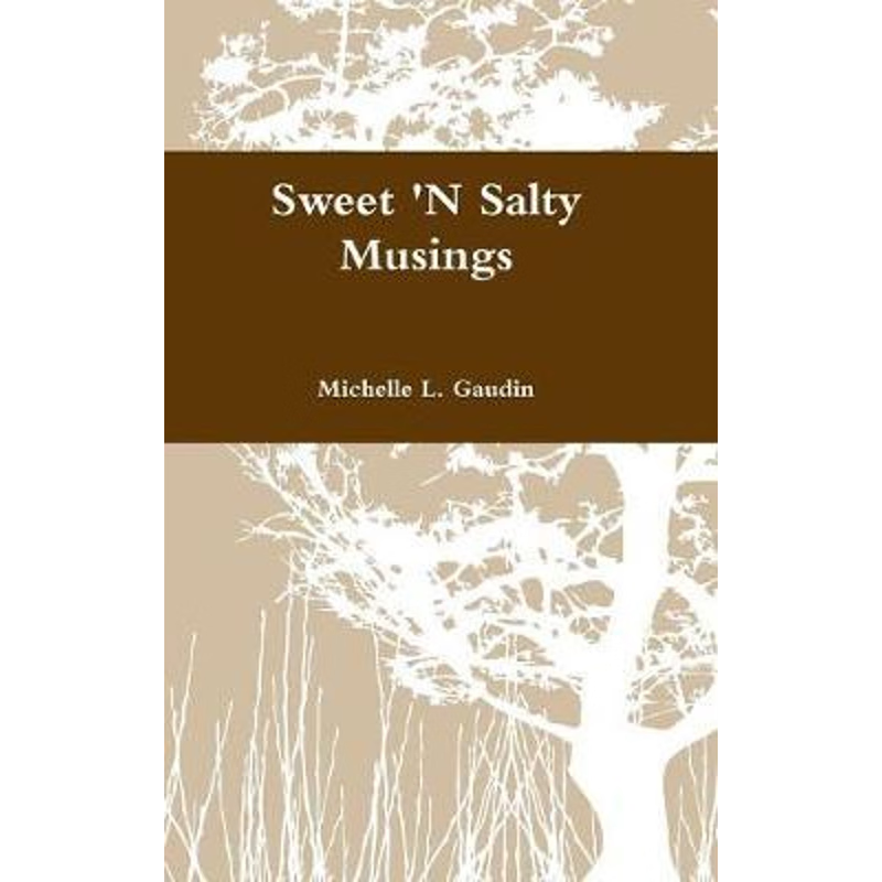 按需印刷Sweet 'N Salty Musings[9780359254057]