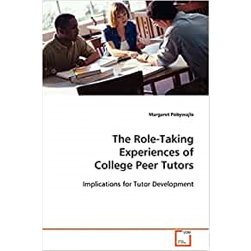 按需印刷The Role-Taking Experiences of College Peer Tutors[9783639087123]