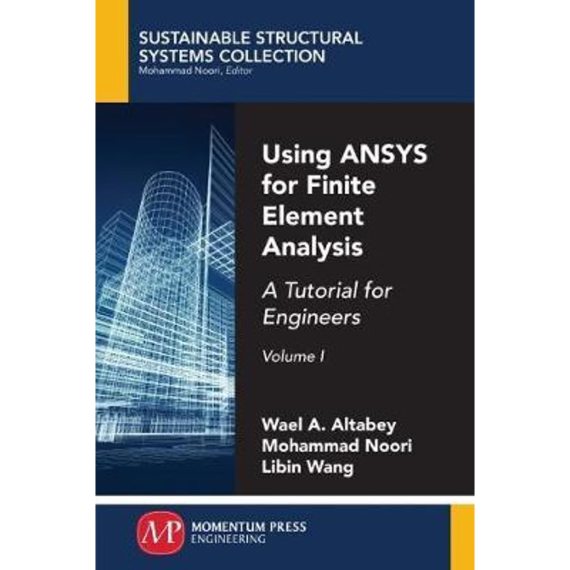 按需印刷Using ANSYS for Finite Element Analysis, Volume I[9781947083202]