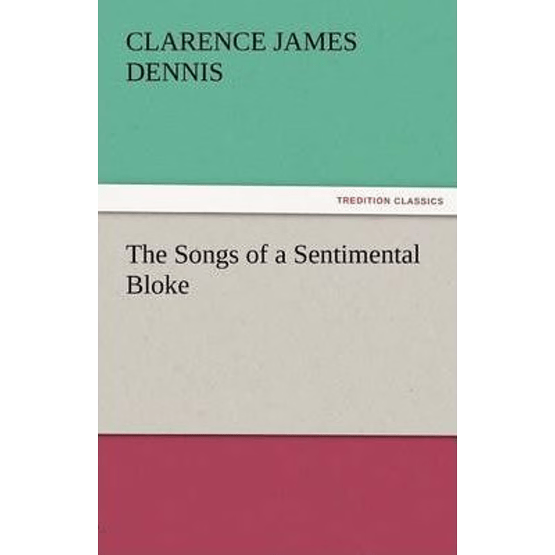 按需印刷不退不换The Songs of a Sentimental Bloke[9783842456778]