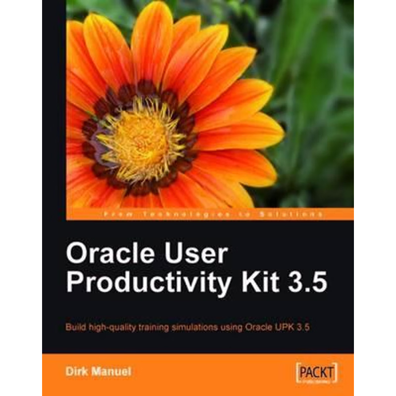 按需印刷Oracle User Productivity Kit 3.5[9781849680165]