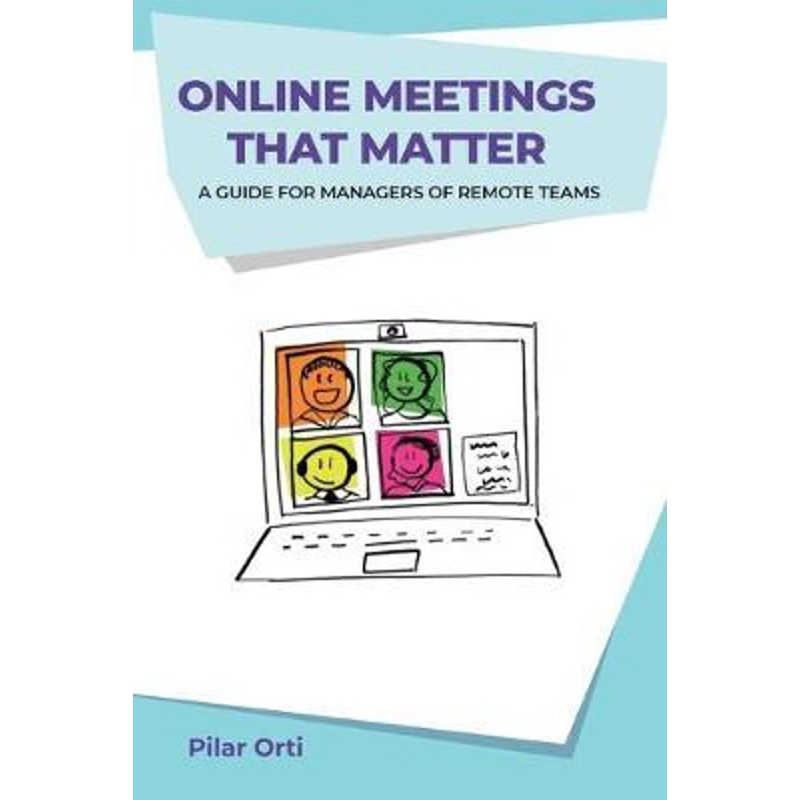 按需印刷Online Meetings that Matter:A guide for managers of remote teams[9780957280243]