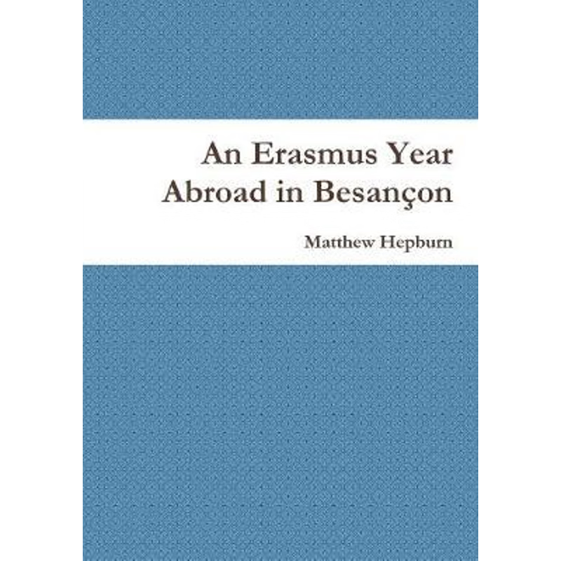 按需印刷An Erasmus Year Abroad in Besan?on[9781326914899]