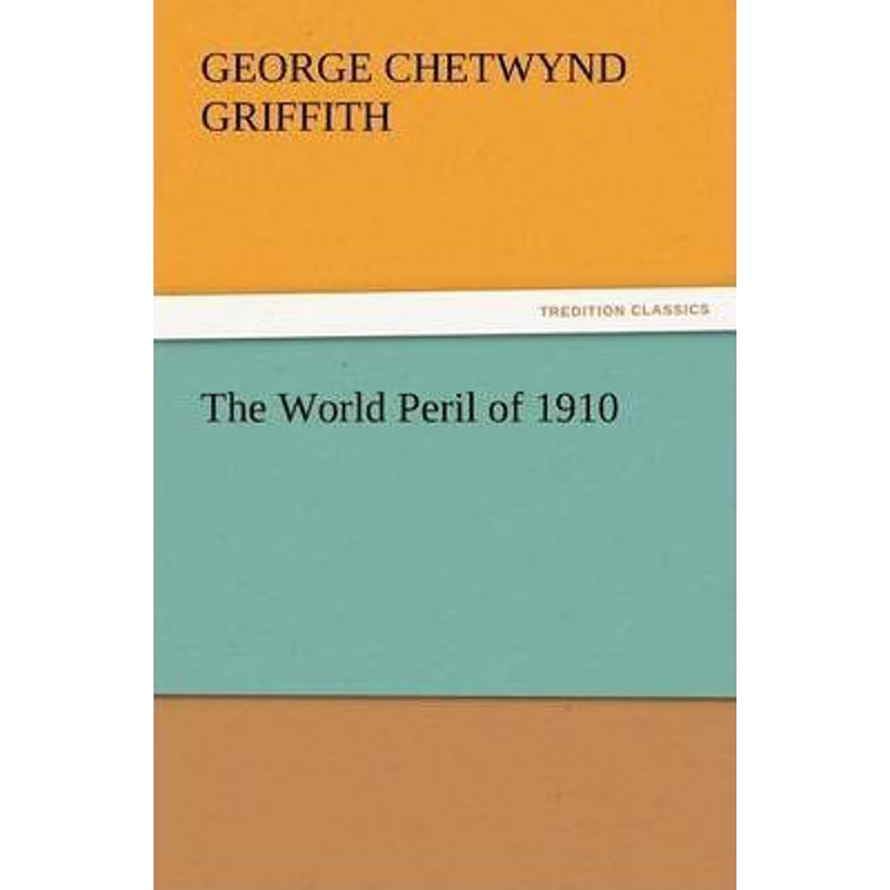 按需印刷不退不换The World Peril of 1910[9783847222958]