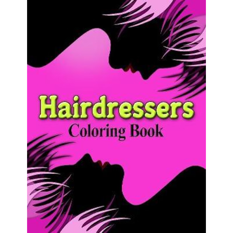 按需印刷Hairdressers Coloring Book[9780359864980]