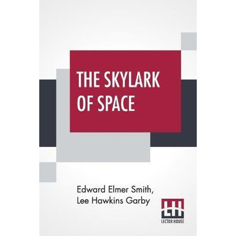 按需印刷The Skylark Of Space[9789353369736]