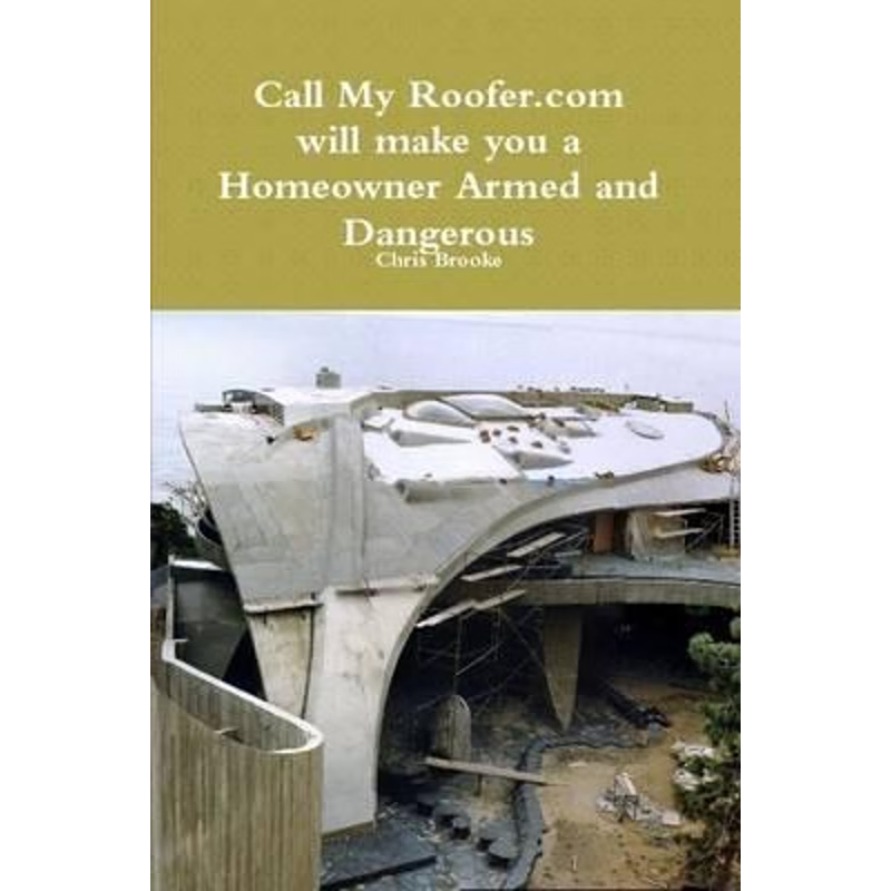 按需印刷Call My Roofer Aka Homeowner Armed and Dangerous[9781105774911]