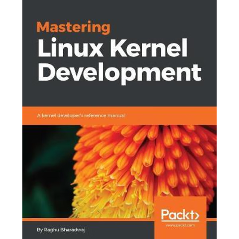 按需印刷Mastering Linux Kernel Development[9781785883057]