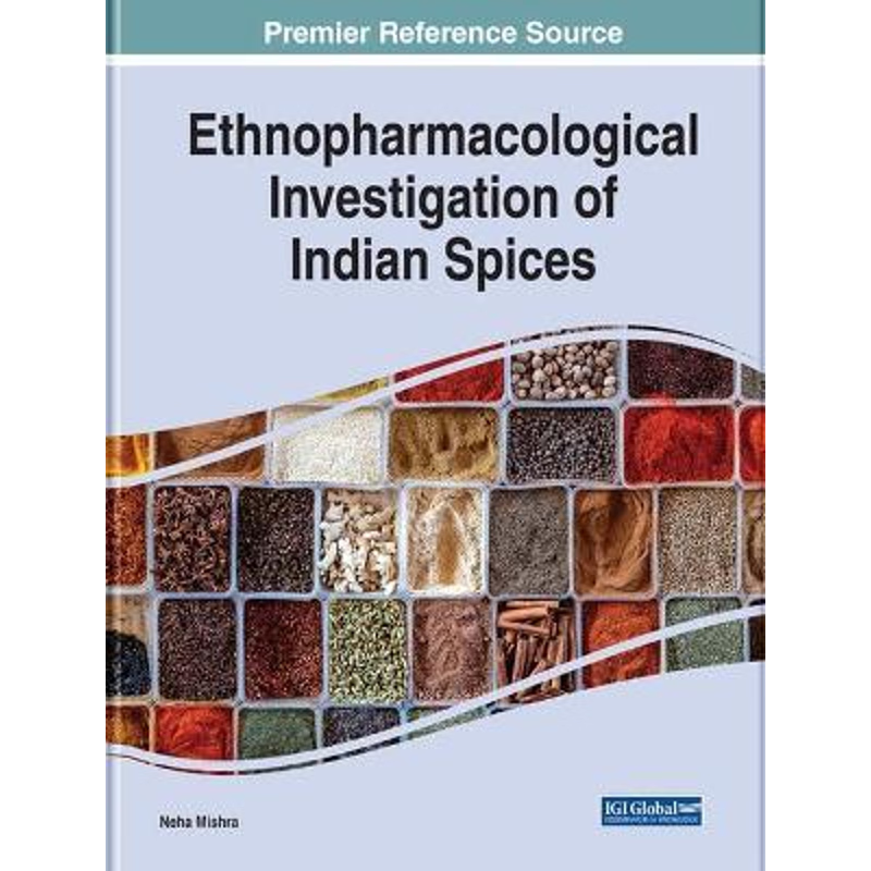 按需印刷Ethnopharmacological Investigation of Indian Spices[9781799825241]