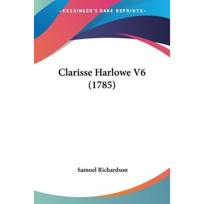 按需印刷Clarisse Harlowe V6 (1785)[9781104634360]