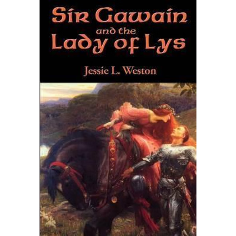 按需印刷Sir Gawain and the Lady of Lys[9781515403371]