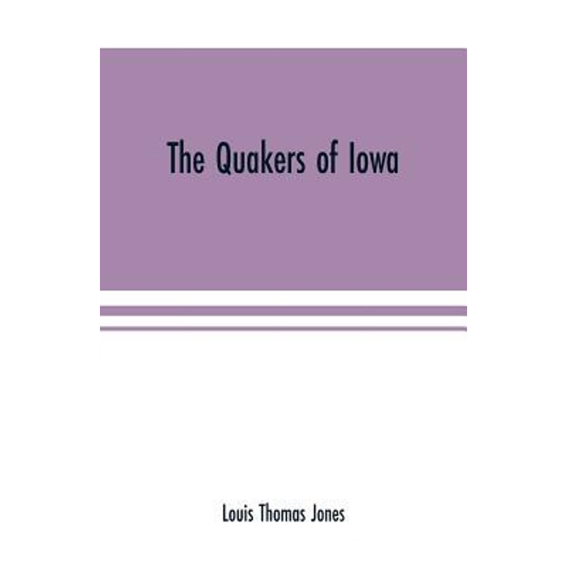 按需印刷The Quakers of Iowa[9789353701611]