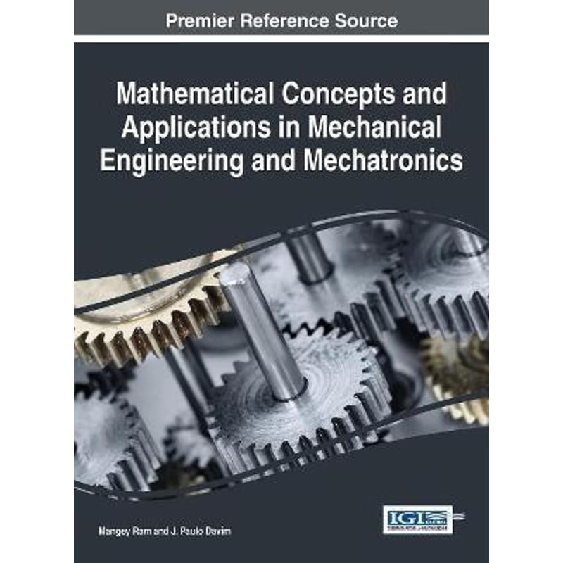 按需印刷不退不换Mathematical Concepts and Applications in Mechanical Engineering and Mechatronics[9781522516392]