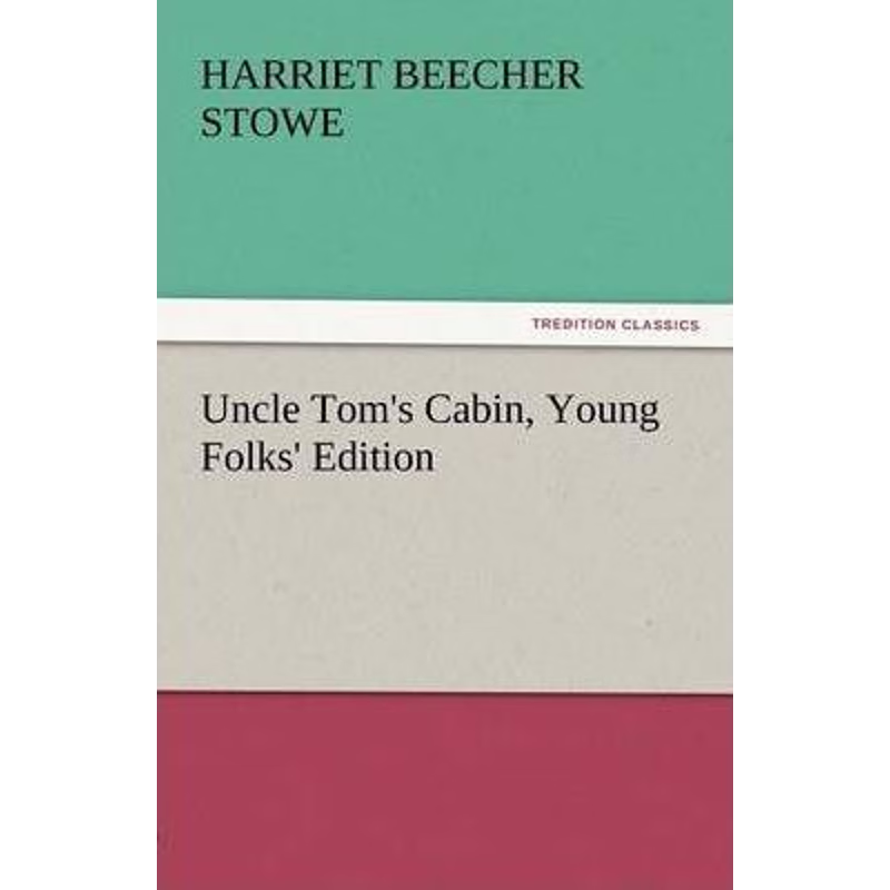 按需印刷不退不换Uncle Tom's Cabin, Young Folks' Edition[9783842450356]
