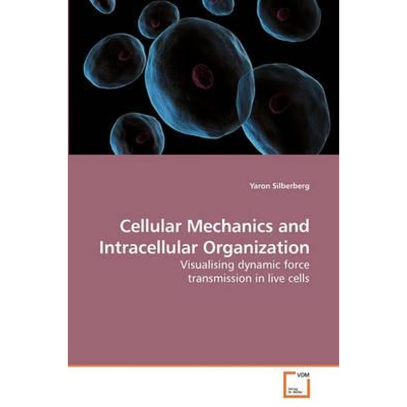 按需印刷Cellular Mechanics and Intracellular Organization[9783639221220]