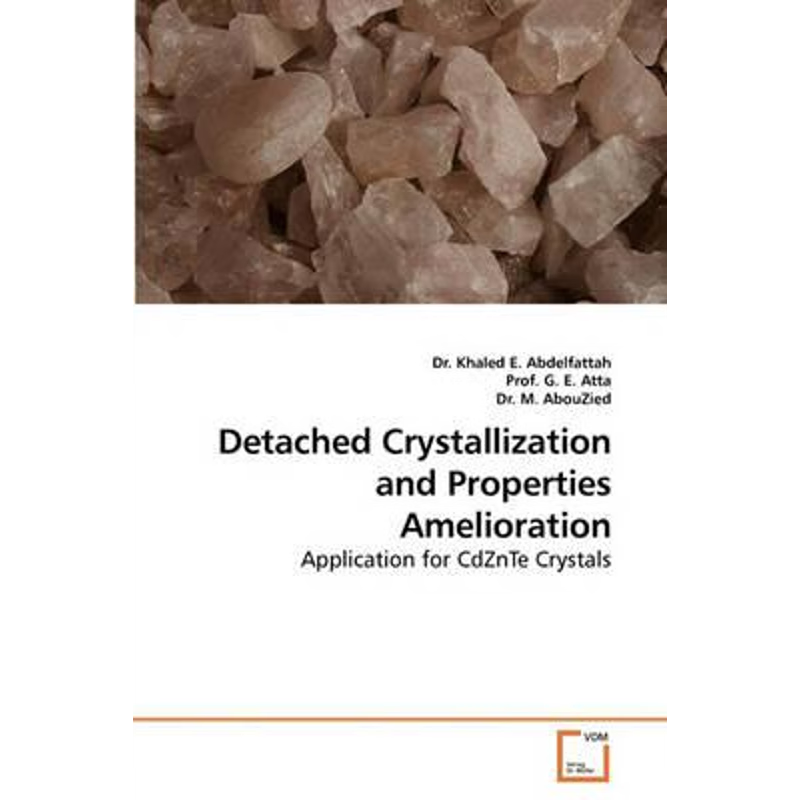 按需印刷Detached Crystallization and Properties Amelioration[9783639241327]