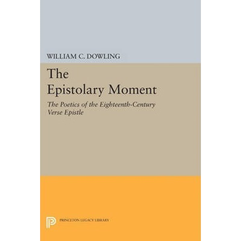 按需印刷不退不换The Epistolary Moment[9780691608655]