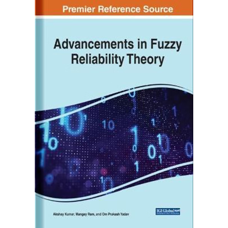 按需印刷Advancements in Fuzzy Reliability Theory[9781799875642]