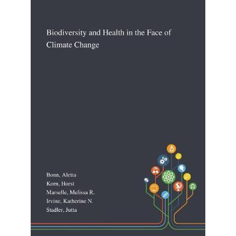 按需印刷Biodiversity and Health in the Face of Climate Change[9781013275814]