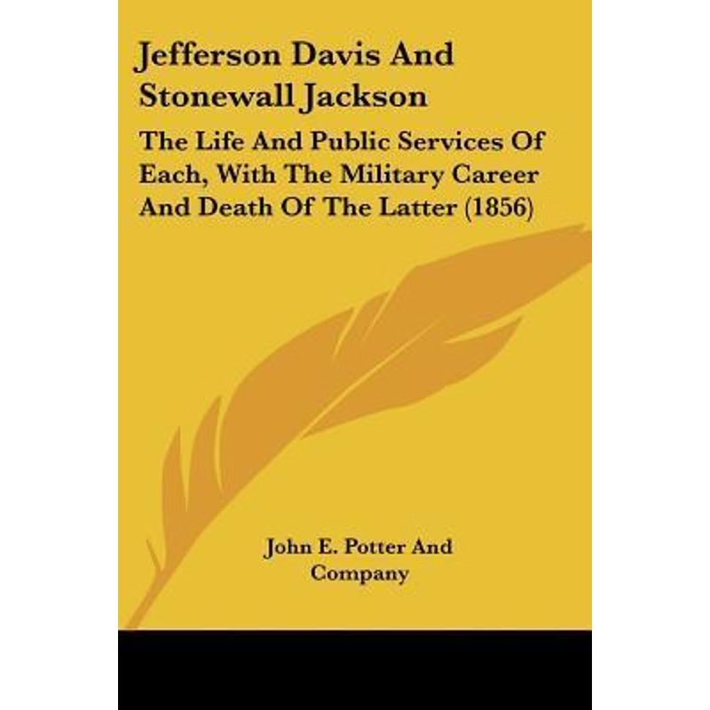 按需印刷Jefferson Davis And Stonewall Jackson[9781120896810]