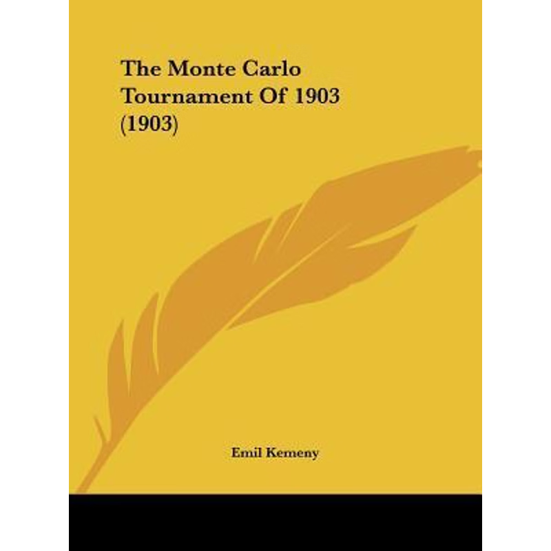 按需印刷The Monte Carlo Tournament Of 1903 (1903)[9781120905567]