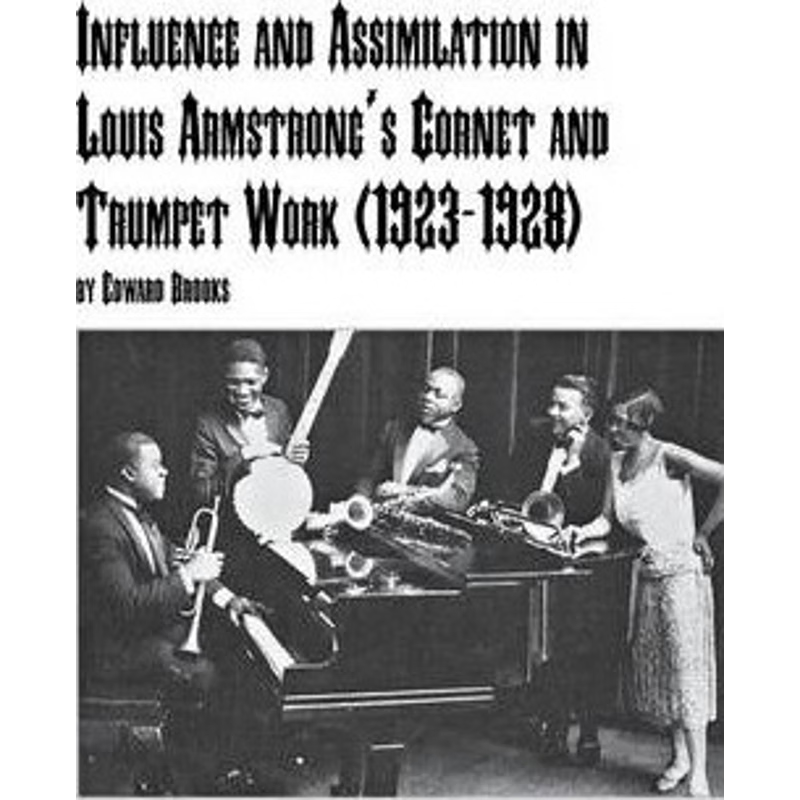 按需印刷Influence and Assimilation in Louis Armstrong's Cornet and Trumpet Work (1923-1928)[9780773408715]
