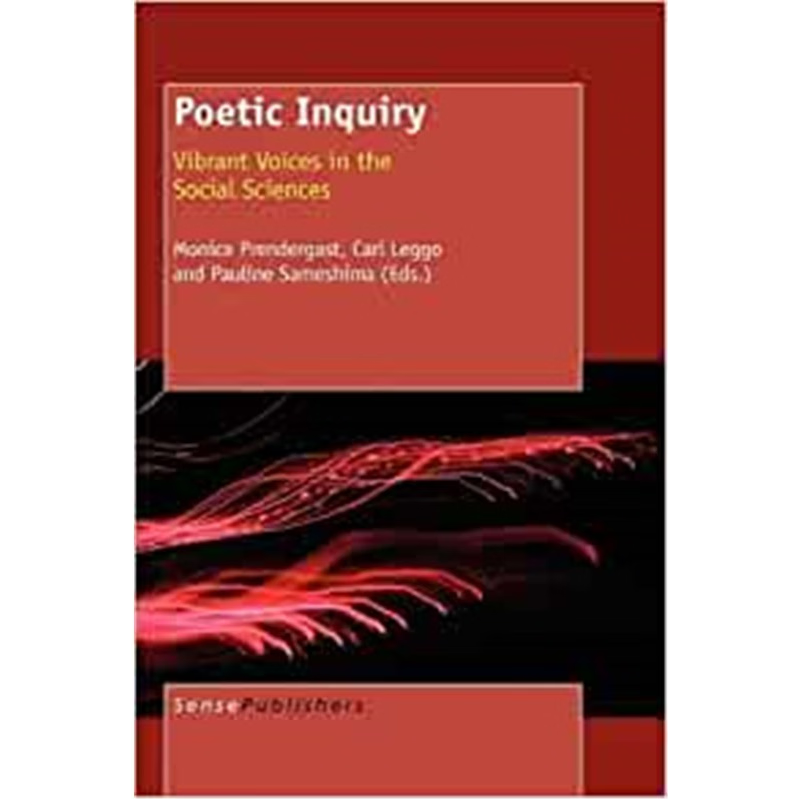 预订Poetic Inquiry:Vibrant Voices in the Social Sciences