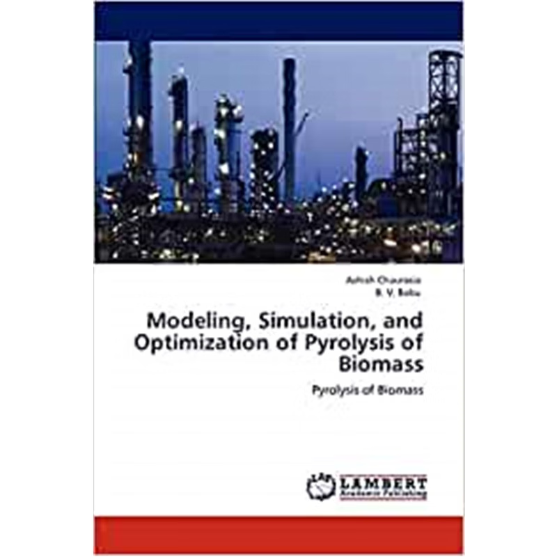 按需印刷Modeling, Simulation, and Optimization of Pyrolysis of Biomass[9783847302988]