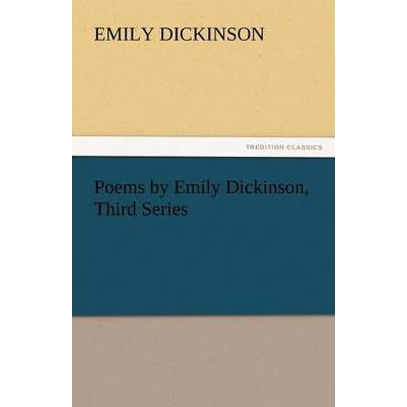 按需印刷Poems by Emily Dickinson, Third Series[9783842446083]