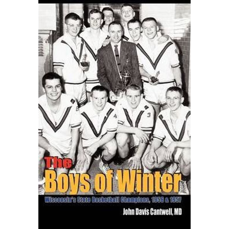 按需印刷 The Boys of Winter:Wisconsin's State Basketball Cha